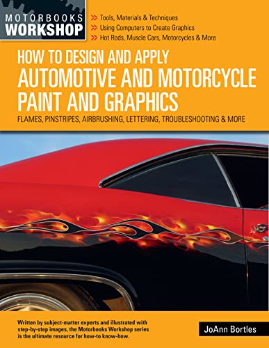 How to Design and Apply Automotive and Motorcycle Paint and Graphics - JoAnn Bortles