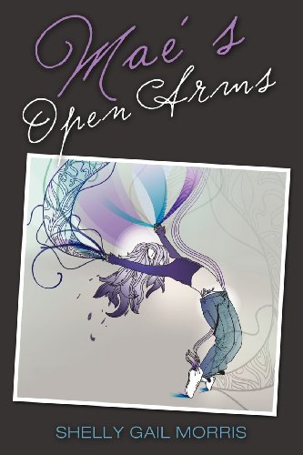 Shelly Gail Morris-Mae's Open Arms