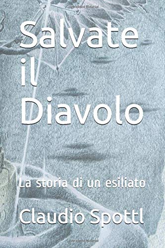 Claudio Spottl-Salvate il Diavolo
