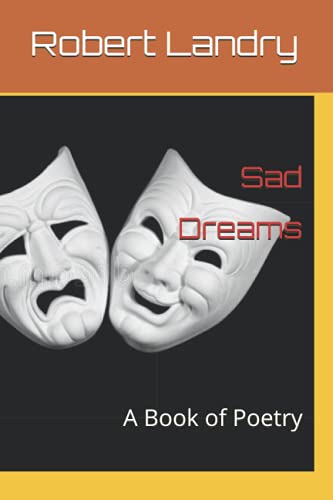 Robert C. Landry-Sad Dreams