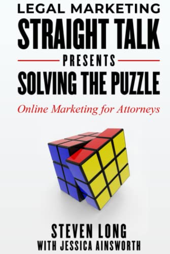 Steven Long-Legal Marketing Straight Talk Presents Solving the Puzzle - Online Marketing for Attorneys