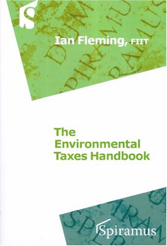 Environmental Taxes Handbook - Ian    Fleming