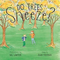 Jean Freeman-Do trees sneeze?