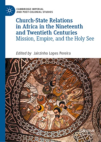 Church-State Relations in Africa in the Nineteenth and Twentieth Centuries - Lopes Pereira Jairzinho