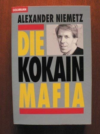 Kokain-Mafia - Alexander Niemetz
