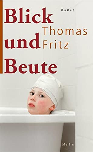 Thomas Fritz-Blick und Beute