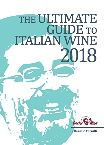 Daniele Cernilli-The Ultimate Guide to Italian Wine 2018