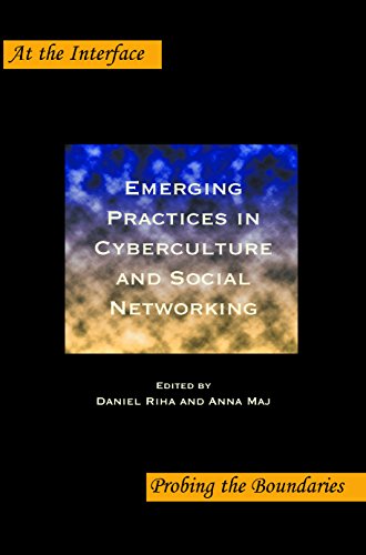 Daniel Riha-Emerging Practices in Cyberculture and Social Networking