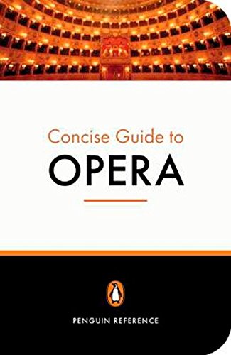 Penguin concise guide to opera