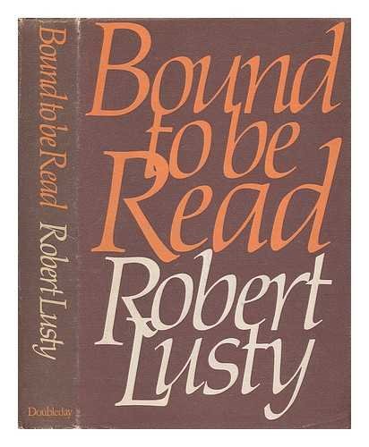 Lusty, Robert Sir-Bound to be read
