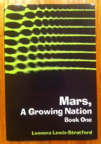 Mars, a Growing Nation - Leonora Lewis Stratford