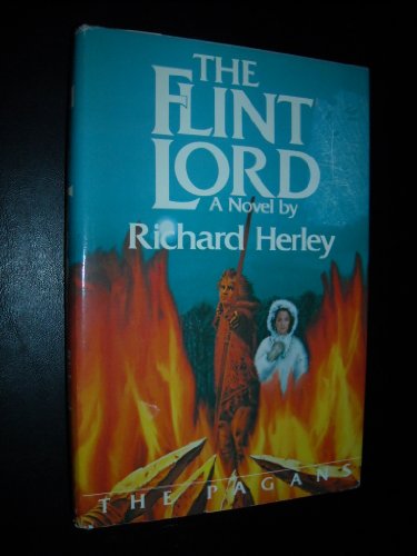 Flint lord (The Pagan's Trilogy, Book 2) - Richard Herley