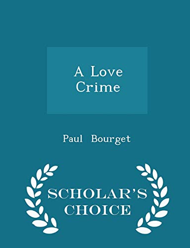 A Love Crime - Paul Bourget