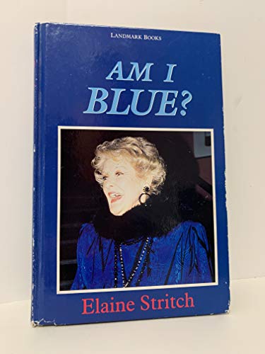 Elaine Stritch-Am I Blue? How to Live With Diabetes and Dammit, Have Fun
