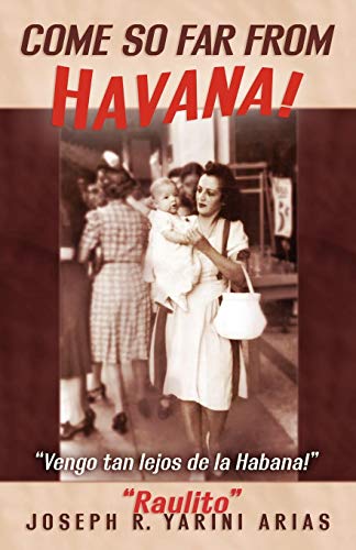 Come so far from Havana! = - Joseph R. Yarini Arias