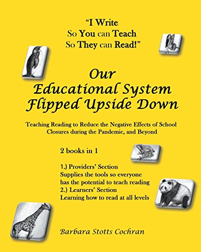 Barbara Stotts Cochran-Our Educational System Flipped Upside Down