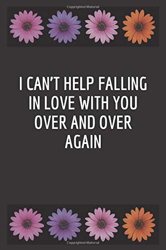 Funny Gag Funny Gag Gifts For Friends - Harmony Coworker Quotes-I Can't Help Falling in Love with You over and over Again