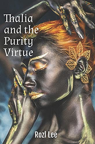 Rozl Lee-Thalia and the Purity Virtue