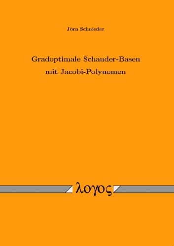 Jorn Schnieder-Gradoptimale Schauder-Basen Mit Jacobi-Polynomen