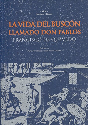 Francisco de Quevedo-La Vida del Buscon Llamado Don Pablos (Nuestros clasicos)