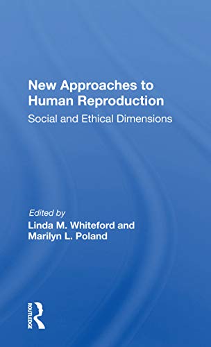 Linda M. Whiteford-New Approaches to Human Reproduction