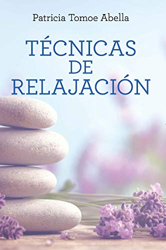 Técnicas de Relajación / Relaxation Techniques - Patricia Tomoe Abella