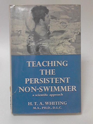 H. T. A. Whiting-Teaching the persistent non-swimmer