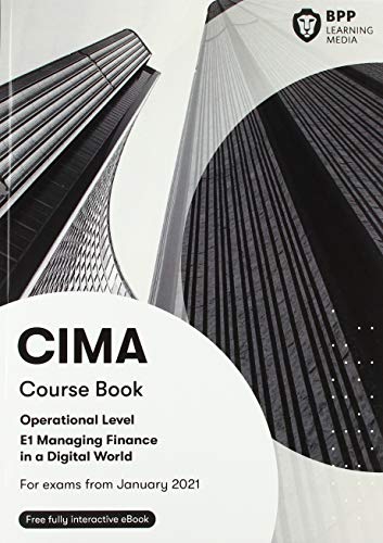 BPP Learning Media-CIMA E1 Managing Finance in a Digital World