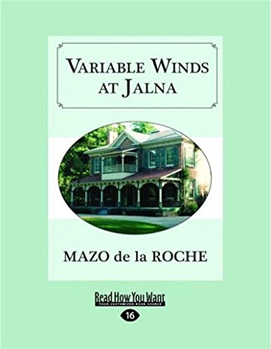 Mazo De la Roche-Variable Winds at Jalna