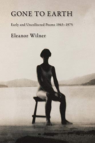 Gone to Earth - Eleanor Wilner