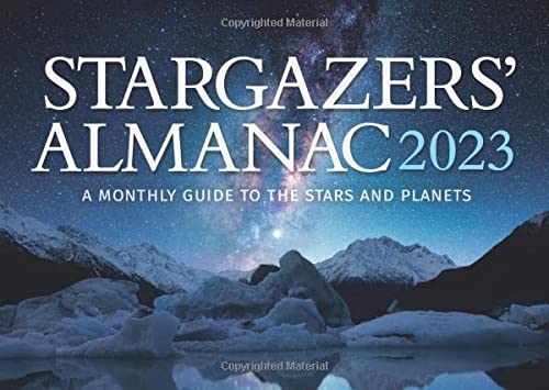 Stargazers' Almanac : a Monthly Guide to the Stars and Planets 2023 - Bob Mizon