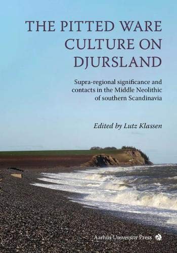 Pitted Ware Culture on Djursland - Lutz Klassen