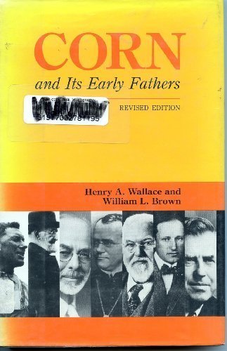 Corn and its early fathers - Henry Agard Wallace
