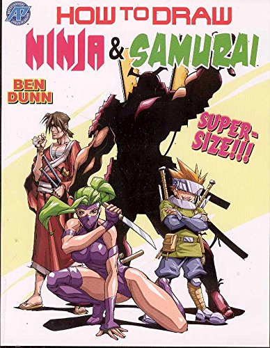 How To Draw Ninjas And Samurai Supersize - Ben Dunn