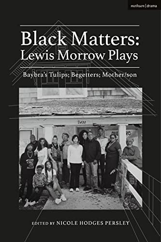 Black Matters : Lewis Morrow Plays - Lewis Morrow