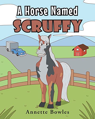 A Horse Named Scruffy - Annette Bowles