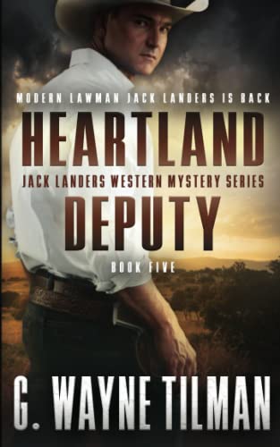 Heartland Deputy - G. Wayne Tilman