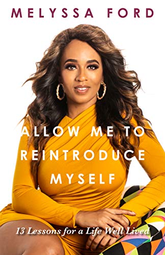 Allow Me to Reintroduce Myself - Melyssa Ford
