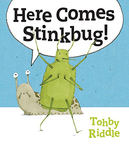 Tohby Riddle-Here Comes Stinkbug!