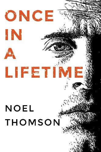 Noel Thomson-Once in a Lifetime