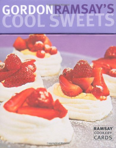 Gordon Ramsay-Gordon Ramsays Cool Sweets