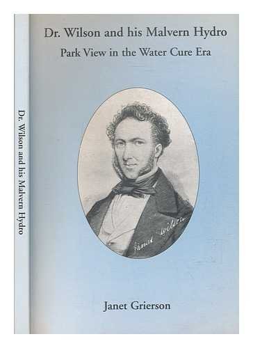 Janet Grierson-Dr. Wilson and his Malvern Hydro