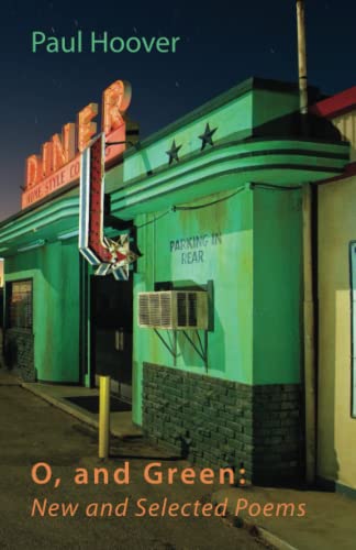 Paul Hoover-O, and Green