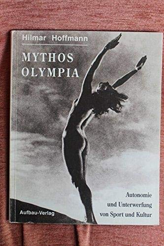Mythos Olympia - Hilmar Hoffmann