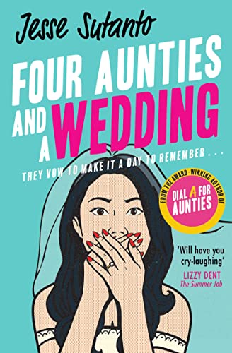 Jesse Sutanto-Four Aunties and a Wedding