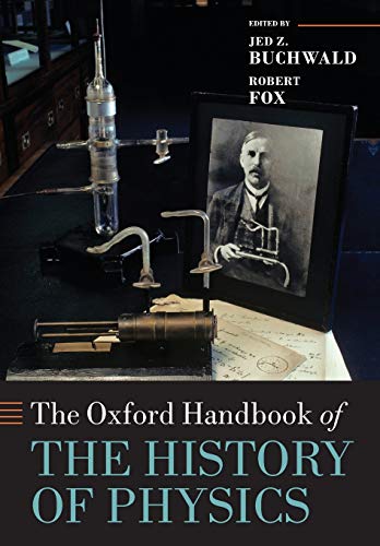 Jed Z. Buchwald-Oxford Handbook of the History of Physics