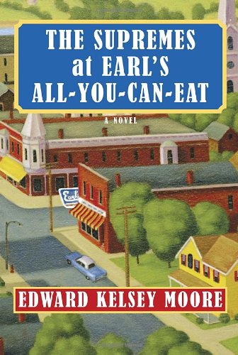 Edward Kelsey Moore-The Supremes at Earl's all-you-can-eat