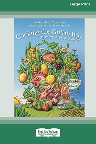 Sallie Ann Robinson-Cooking the Gullah Way, Morning, Noon, and Night [Standard Large Print 16 Pt Edition]