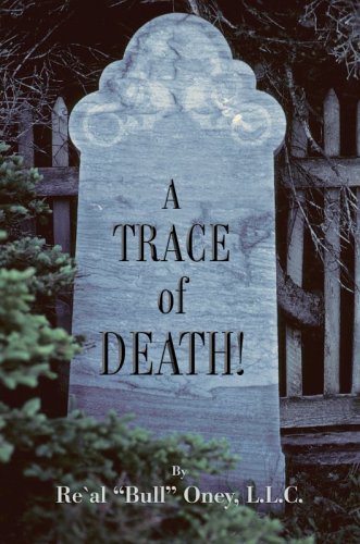 A Trace of Death! - Re Al Bull Oney LLC