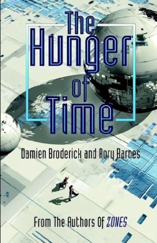 The Hunger of Time - Damien Broderick
